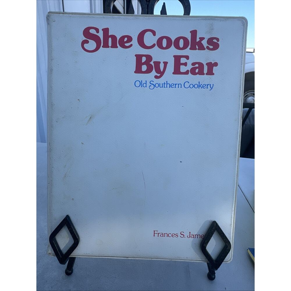 She‎ Cooks By Ear Old Southern Cookery Frances S. James 3rd Edition Binder